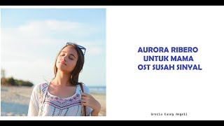 Download lagu Aurora Ribero - Untuk Mama (Lirik) mp3