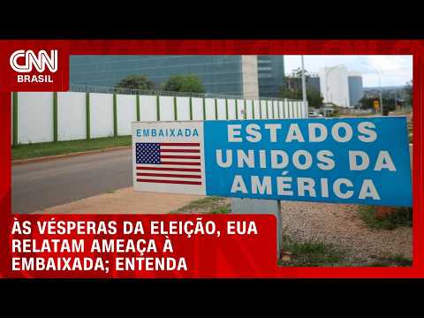 Às vésperas da eleição, EUA relatam ameaça à embaixada; veja análise | CNN PRIME TIME