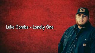 Luke Combs - Lonely One (lyrics)