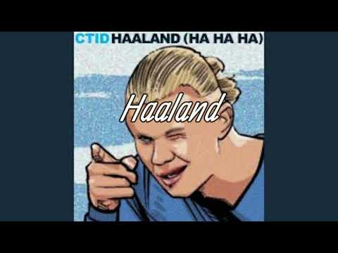 【和訳】CTID - Haaland (Ha Ha Ha)