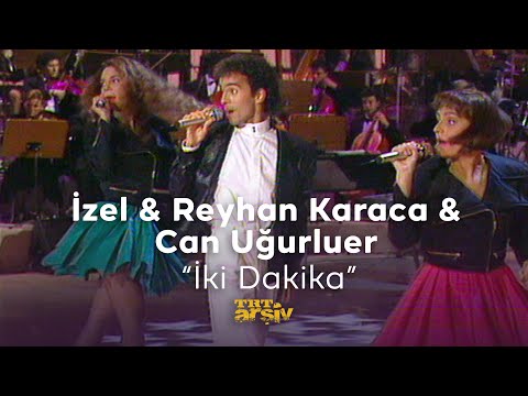 İzel & Reyhan Karaca & Can Uğurluer - İki Dakika (1991) | TRT Arşiv