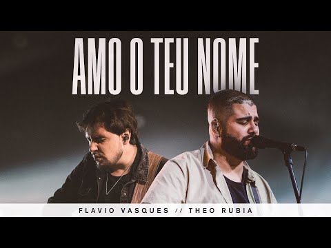 Amo O Teu Nome - Flavio Vasques