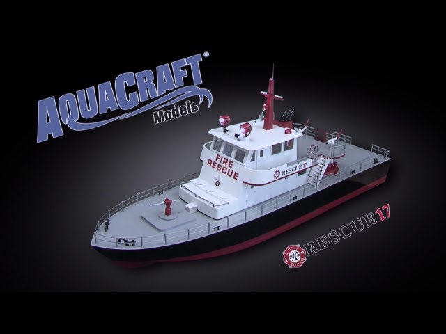 Video Teaser für Spotlight: AquaCraft Models Rescue 17 Scale Electric Fireboat