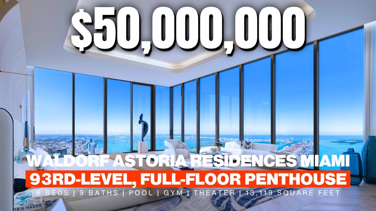 Episode 29: The $50M, Full-Floor Penthouse at the Waldorf Astoria Residences Miami