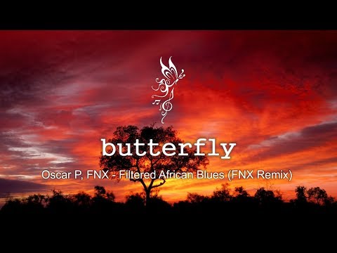 Oscar P, FNX - Filtered African Blues (FNX Remix)