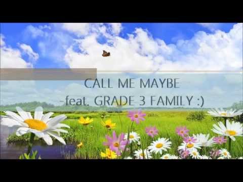 Call me Maybe ft. Grade 3 Family.wmv
