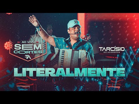 TARCÍSIO DO ACORDEON - LITERALMENTE