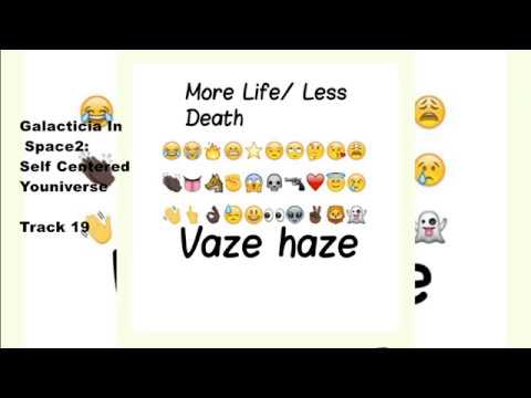 Vaze Haze - More Life, Less Death