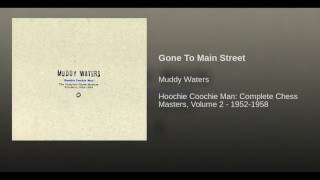 Gone To Main Street