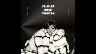 Missy Elliott - Release Some Tension (feat.  Foxy Brown)