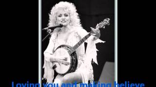 Dolly Parton Makin&#39; Believe with Lyrics
