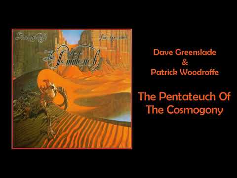 Dave Greenslade & Patrick Woodroffe   Pentateuch of the Cosmogony