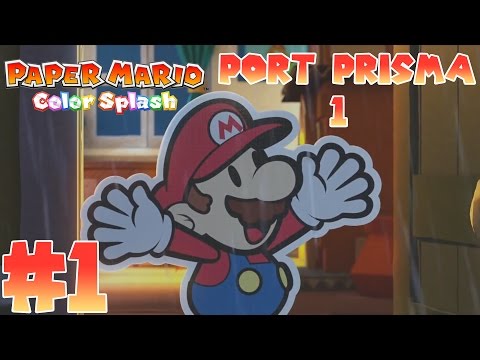 Paper Mario: Color Splash [Blind] - Episode 1: Arriving at Port Prisma