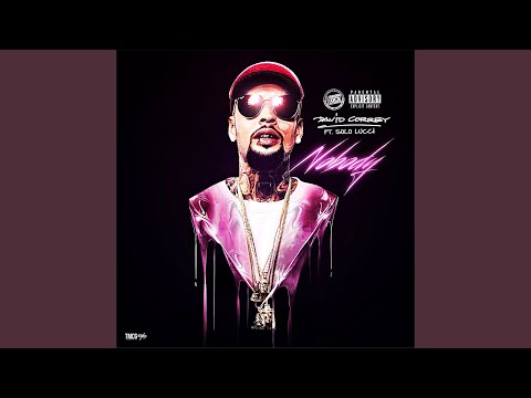 Nobody (feat. Solo Lucci)