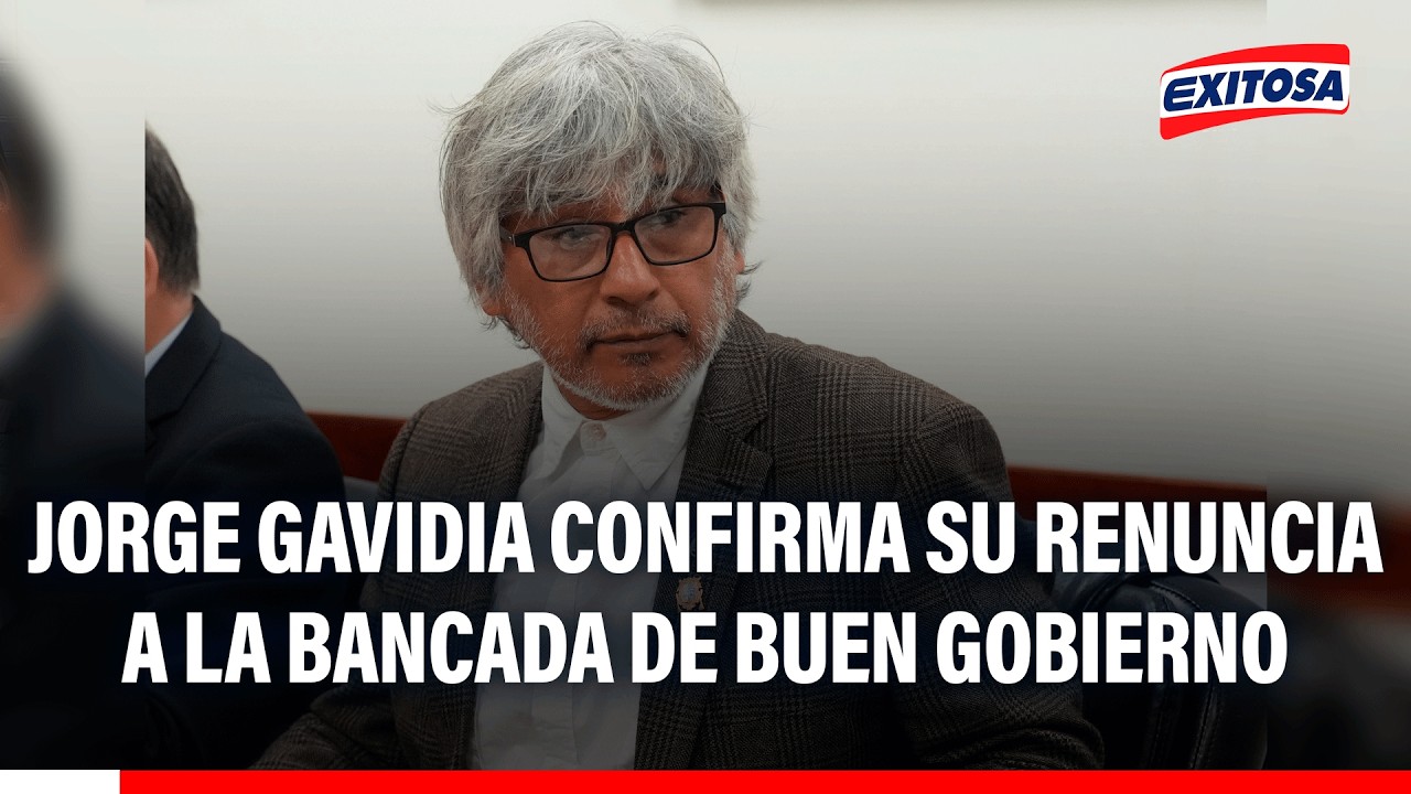 🔴🔵 Jorge Gavidia confirma su renuncia a la bancada de Buen Gobierno