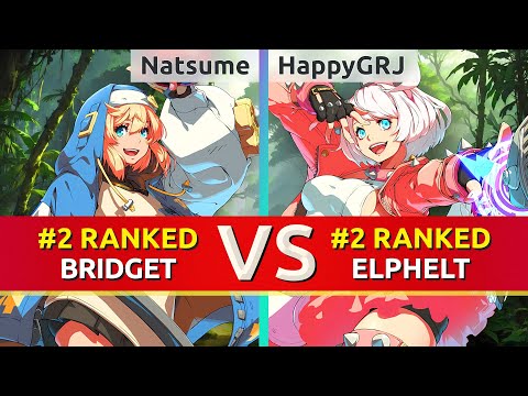 GGST ▰ Natsume (#2 Ranked Bridget) vs HappyGRJ (#2 Ranked Elphelt). High Level Gameplay