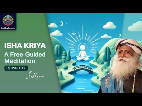 Free Guided Meditation by Sadhguru: Isha Kriya (+5 Min Extended) | Health And Wellbeing | 20 Minutes
