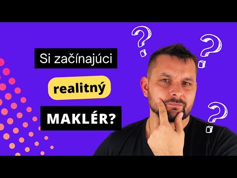 Si začínajúci realitný maklér???