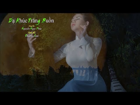 Dạ khúc trăng buồn - Thanh Lan