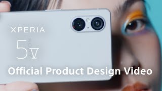 Sony Xperia 5 V | Product Design Video - Design in your style​