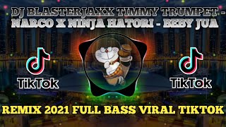 Download lagu DJ BLASTERJAXX TIMMY TRUMPET - NARCO X NINJA HATORI - BEBY JUA REMIX VIRAL TIKTOK 2021🎶🎶 mp3 Download lagu DJ BLASTERJAXX TIMMY TRUMPET - NARCO X NINJA HATORI - BEBY JUA REMIX VIRAL TIKTOK 2021🎶🎶 mp3