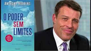 PODER SEM LIMITES ANTHONY ROBBINS - AUDIO BOOK SEM VOZ DE ROBÔ - PARTE 1
