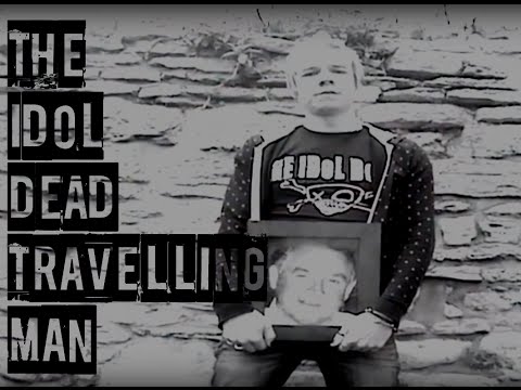 The Idol Dead - Travelling Man