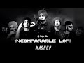 Incomparable Lofi Mashup || slowed & reverb || Unique Music Sidhu Moose Wala,Shubh, Divine