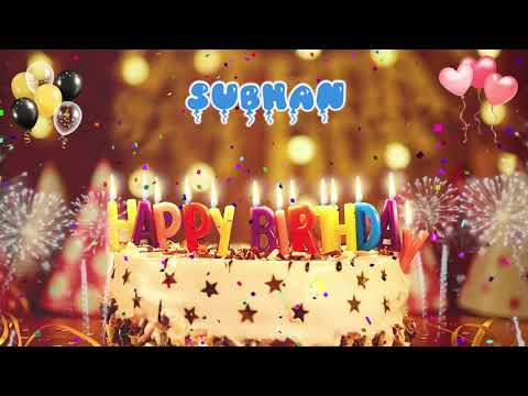 SUBHAN Birthday Song – Happy Birthday Subhan