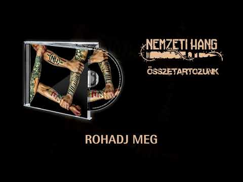 Nemzeti Hang - Rohadj meg