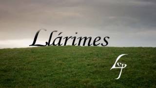 La Col.lá Propinde - Llárimes (videoclip)