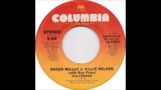 Old Friends - Roger Miller &amp; Willie Nelson (w/Ray Price)