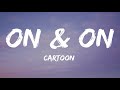 Cartoon On On Lyrics Feat Daniel Levi