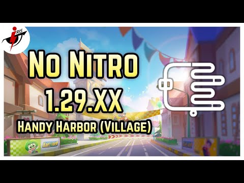 Handy Harbor (Village) - 1.29.XX (No Nitro) วิ่งไม่ใช้ไนโตร?? | KartRider Rush+ [TH]