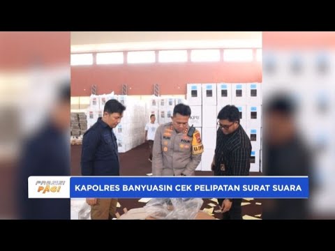 KAPOLRES BANYUASIN CEK PENGAMANAN PELIPATAN SURAT SUARA