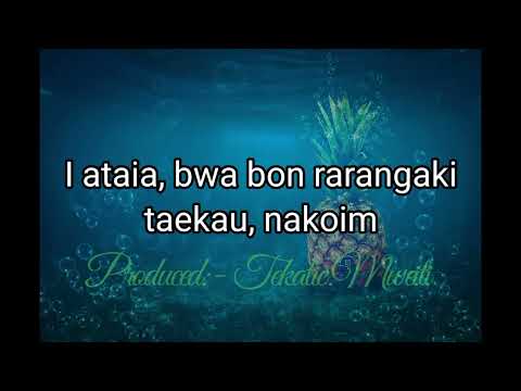 Nei Aana Ueen Nanou (Karaoke) Covered:-Takuku.Bwauro