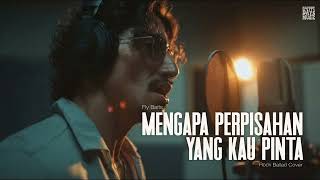 Flybaits • Mengapa Perpisahan Yang Kau Pinta (Male Cover) • Rock Ballad Version