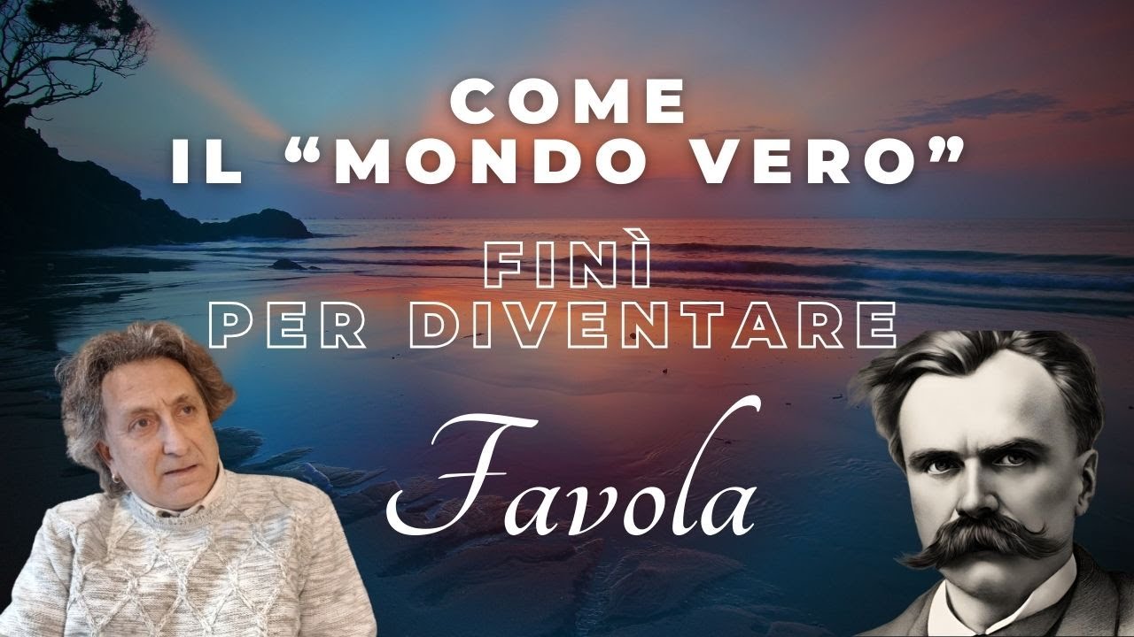 Nietzsche - Il crepuscolo degli idoli - Come il "mondo vero" finì per diventare favola