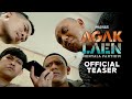 OFFICIAL TEASER AGAK LAEN: MENYALA PANTIKU!