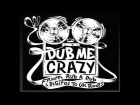 Dub Me Crazy Radio Show 71 by Legal Shot - 08 OCT 2013