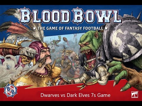 Bonus Blood Bowl 2020 7s Match: Dwarves VS Dark Elves