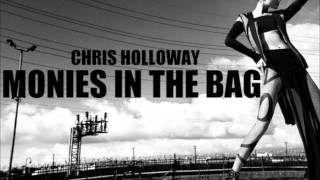 Chris Holloway- Monies In The Bag