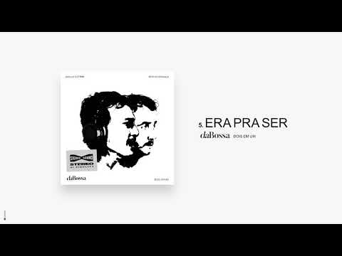 daBossa | Era Pra Ser