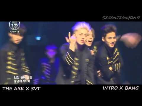 [Seventeen & The Ark]   Intro X Bang