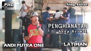 Download lagu ANDI PUTRA 1 TERBARU Penghianatan Asep Kriwil Edisi Latihan Tgl 12 Februari 2022 mp3