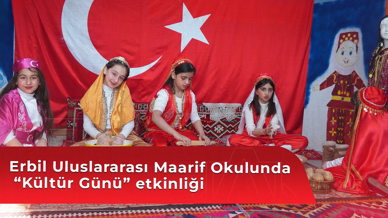 Erbil Uluslararası Maarif Okulunda “Kültür Günü” etkinliği