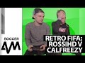 Soccer AM v The First Ever FIFA: Calfreezy v RossiHD