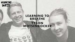 Learning To Breathe with Tyson Motsenbocker - Live From Home