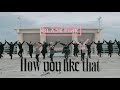 BLACKPINK How You Like That Dance Cover Hijab Ver