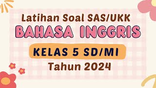 Download lagu Latihan Soal Sumatif Akhir Semester Bahasa Inggris Kelas 5 SD Tahun 2024 Kurikulum Merdeka mp3